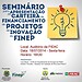 Seminário promovido por Jorge Viana discute financiamento de projetos inovadores