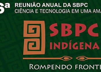 SBPC Indígena dará espaço e voz para povos nativos
