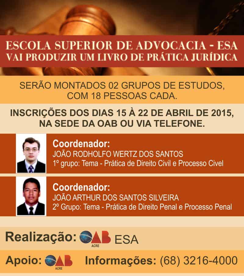 OAB/AC e ESA reunirão advogados e estudantes na produção do primeiro livro de Prática Jurídica 2 IMG-20150415-WA0020
