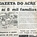 Na primeira edição, em outubro de 1985, o jornal ainda se chamava A GAZETA do Acre. (Foto: Arquivo Jornal A GAZETA)